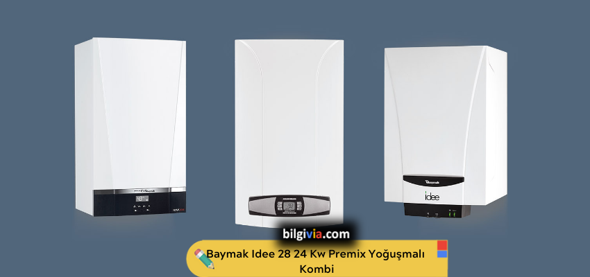Baymak Idee 28 24 Kw Premix Yoğuşmalı Kombi