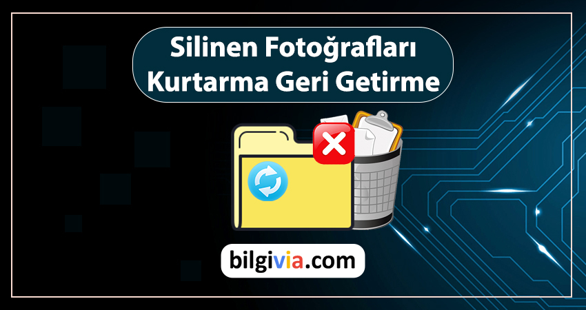 silinen fotoğrafları kurtarma